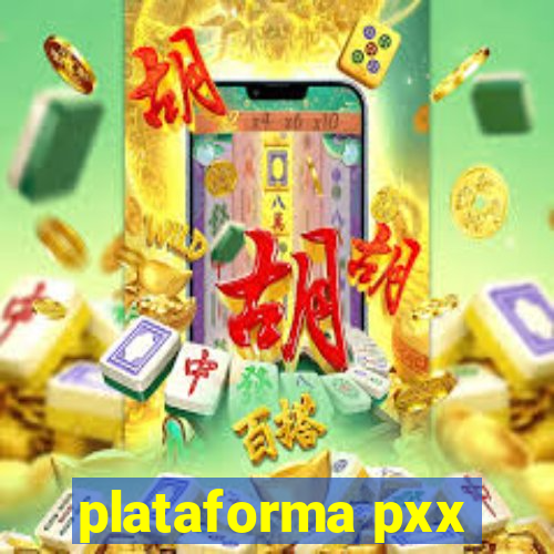 plataforma pxx